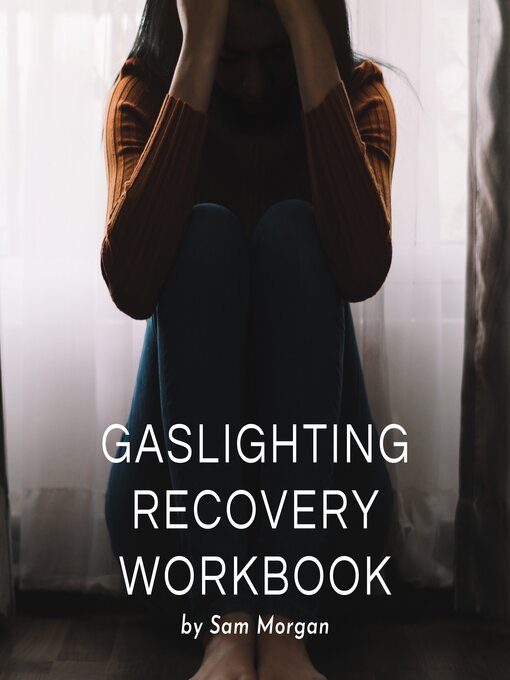 Title details for Gaslighting Recovery Workbook by Sam Morgan - Wait list